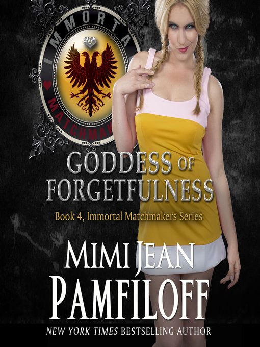 Title details for The Goddess of Forgetfulness by Mimi Jean Pamfiloff - Wait list